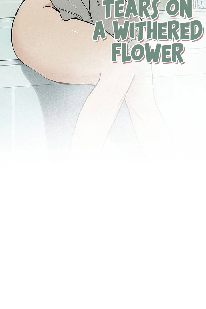 Tears On A Withered Flower - Chapter 53 Page 100