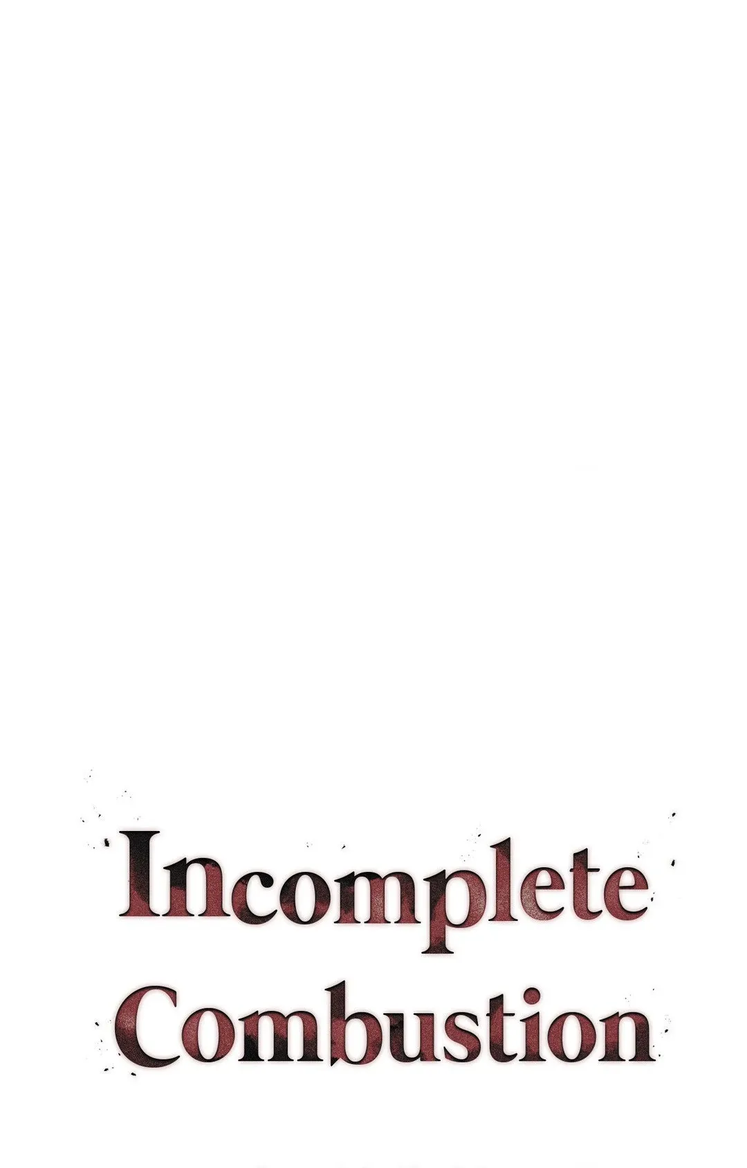 Incomplete Combustion - Chapter 10 Page 27