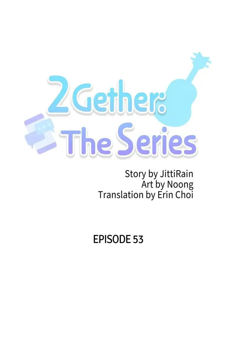 2Gether The Series - Chapter 53 Page 7