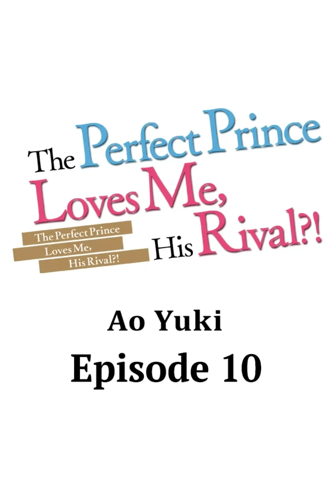 The Perfect Prince Loves Me, His Rival?! - Chapter 10 Page 1