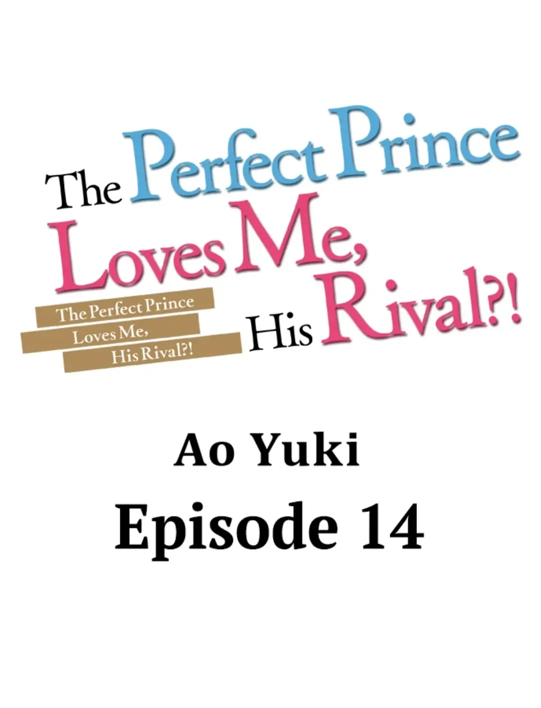 The Perfect Prince Loves Me, His Rival?! - Chapter 14 Page 1
