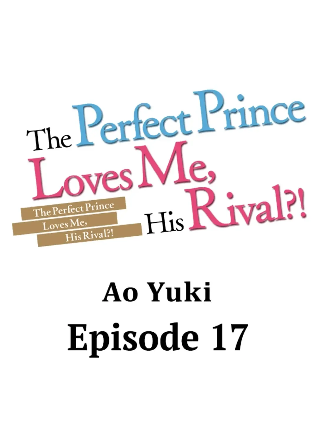 The Perfect Prince Loves Me, His Rival?! - Chapter 17 Page 1