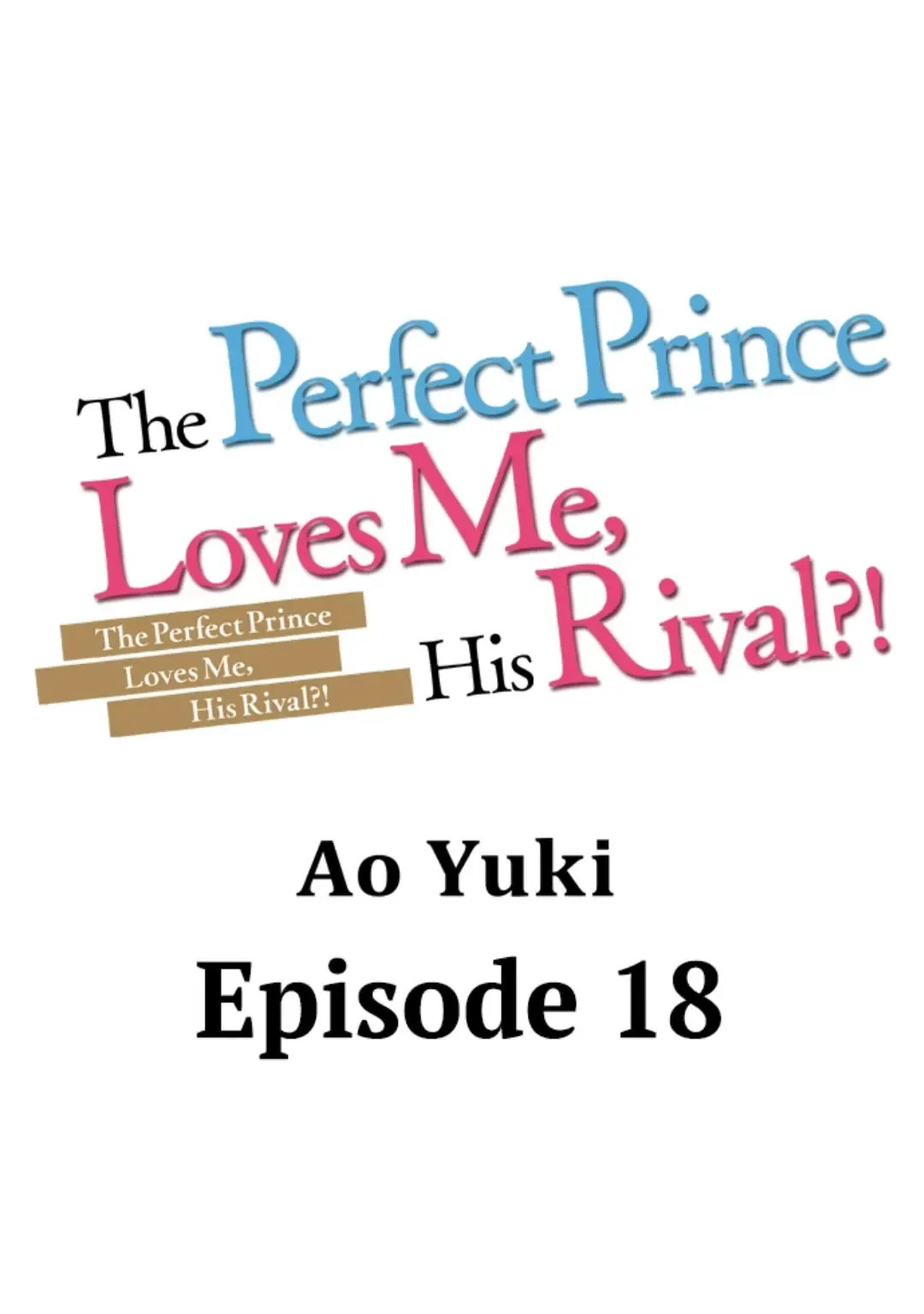 The Perfect Prince Loves Me, His Rival?! - Chapter 18 Page 1