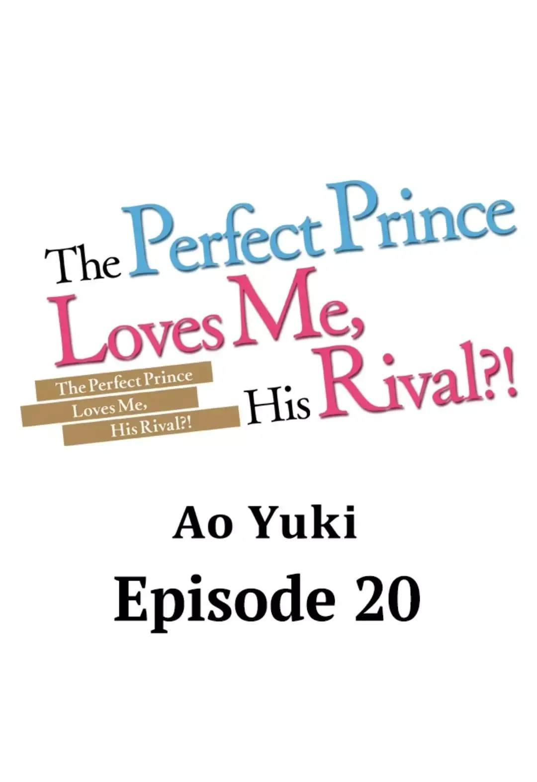 The Perfect Prince Loves Me, His Rival?! - Chapter 20 Page 1