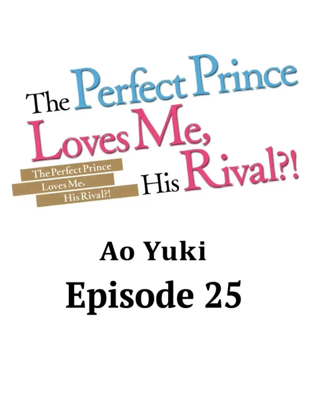 The Perfect Prince Loves Me, His Rival?! - Chapter 25 Page 1