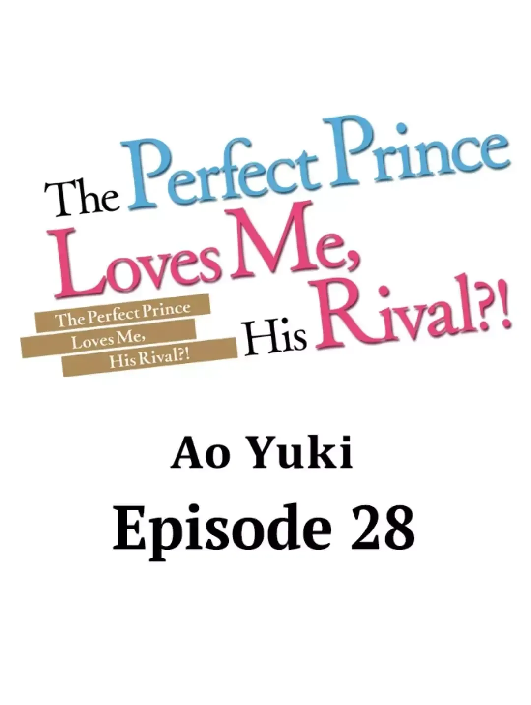 The Perfect Prince Loves Me, His Rival?! - Chapter 28 Page 1