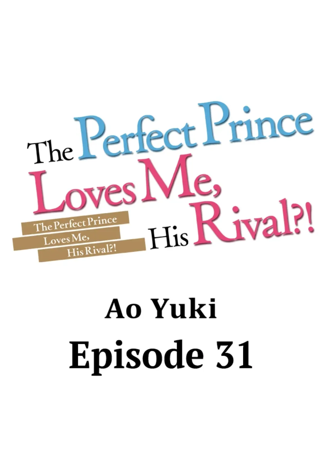 The Perfect Prince Loves Me, His Rival?! - Chapter 31 Page 1