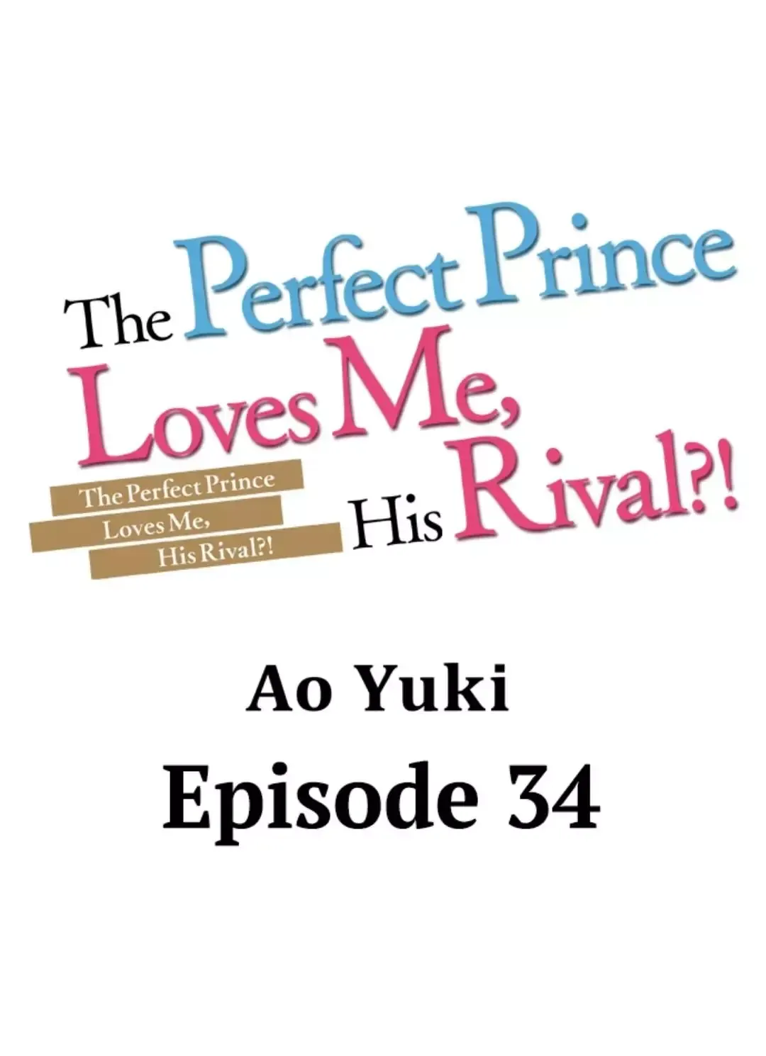 The Perfect Prince Loves Me, His Rival?! - Chapter 34 Page 1