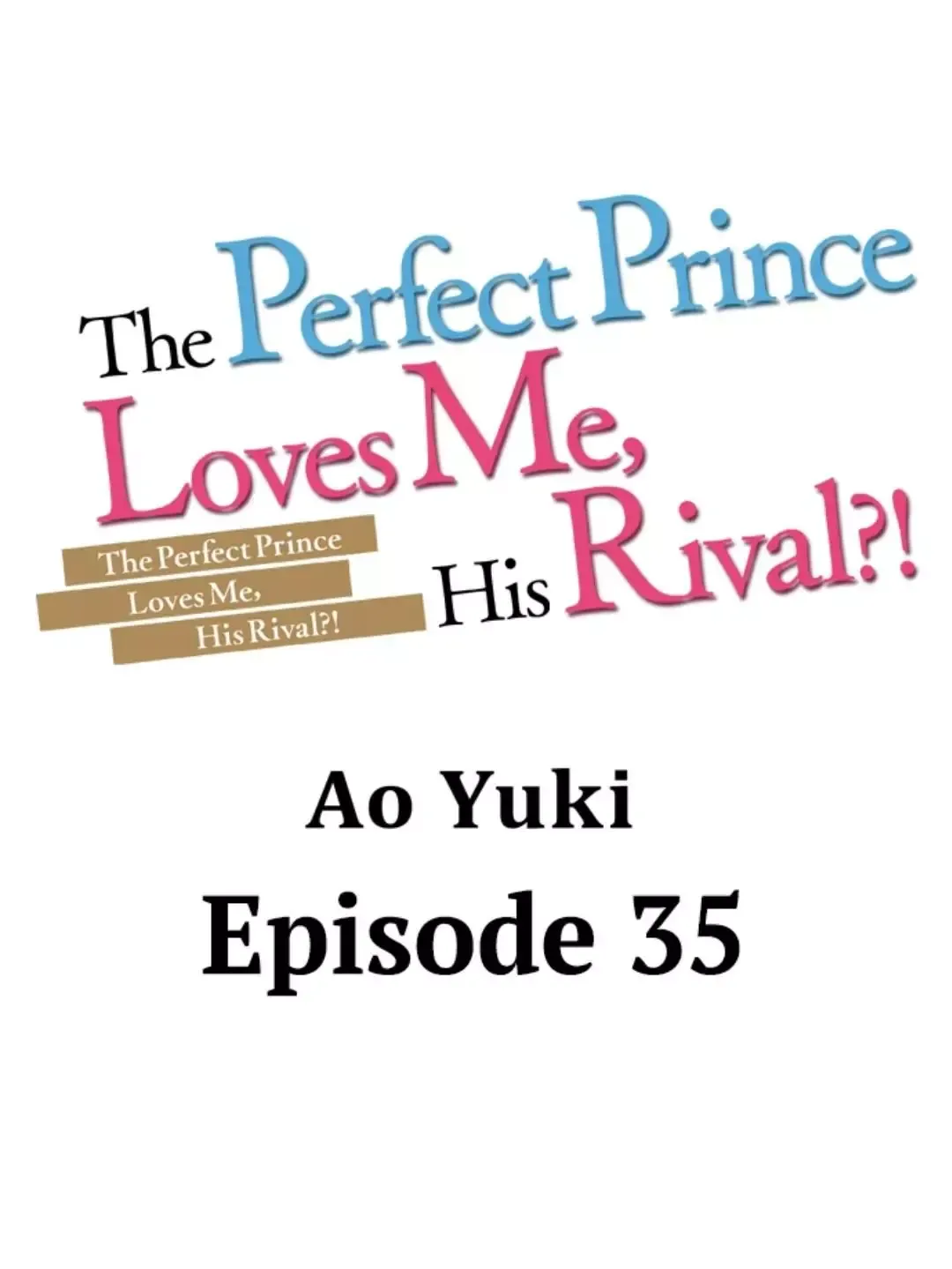 The Perfect Prince Loves Me, His Rival?! - Chapter 35 Page 1