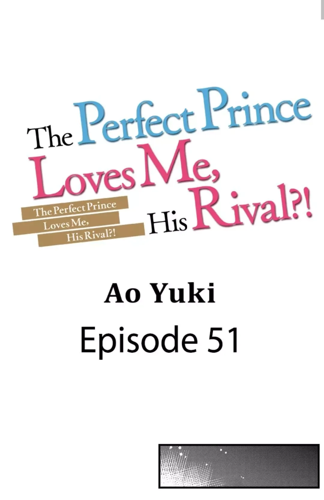 The Perfect Prince Loves Me, His Rival?! - Chapter 51 Page 1