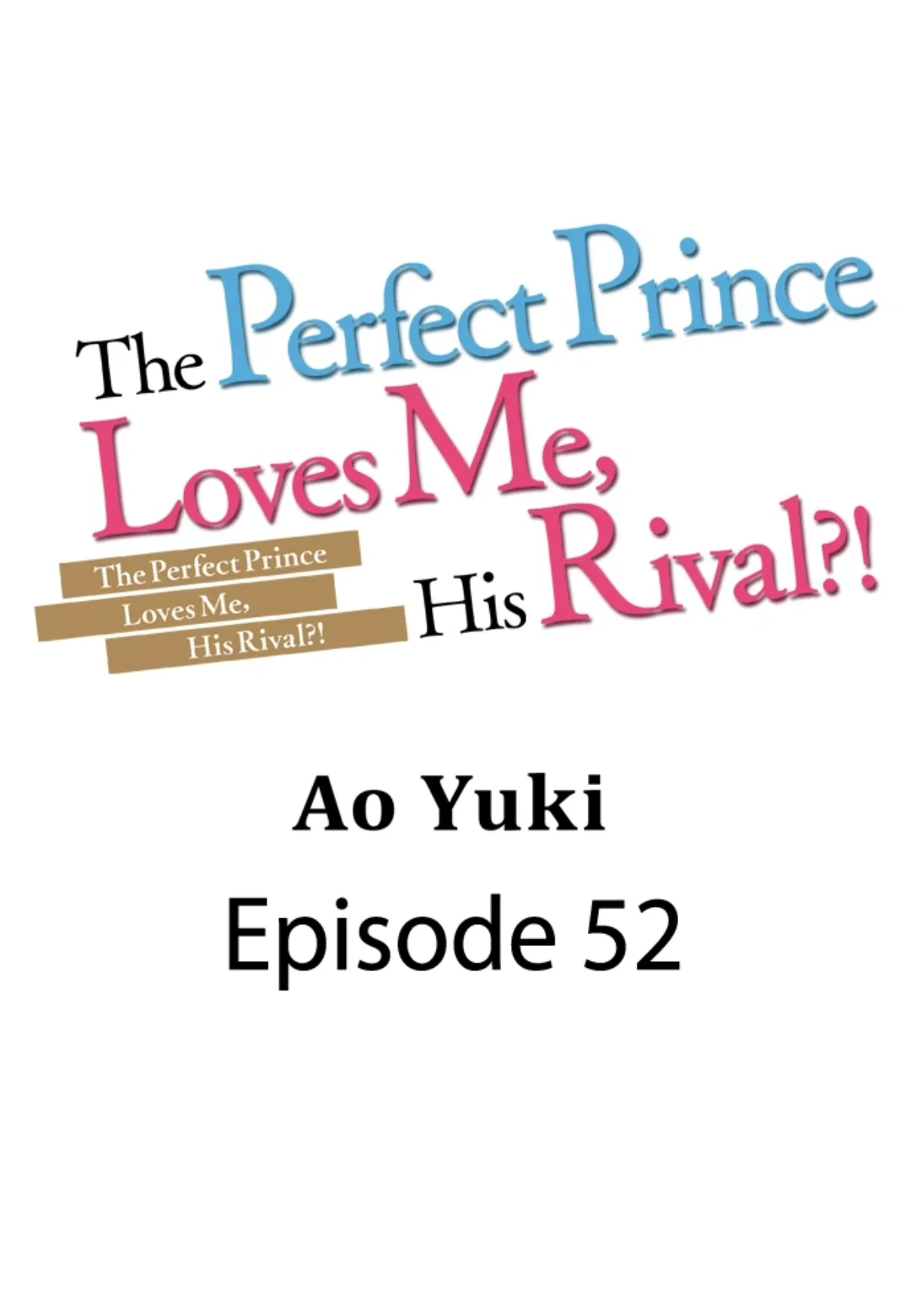 The Perfect Prince Loves Me, His Rival?! - Chapter 52 Page 1