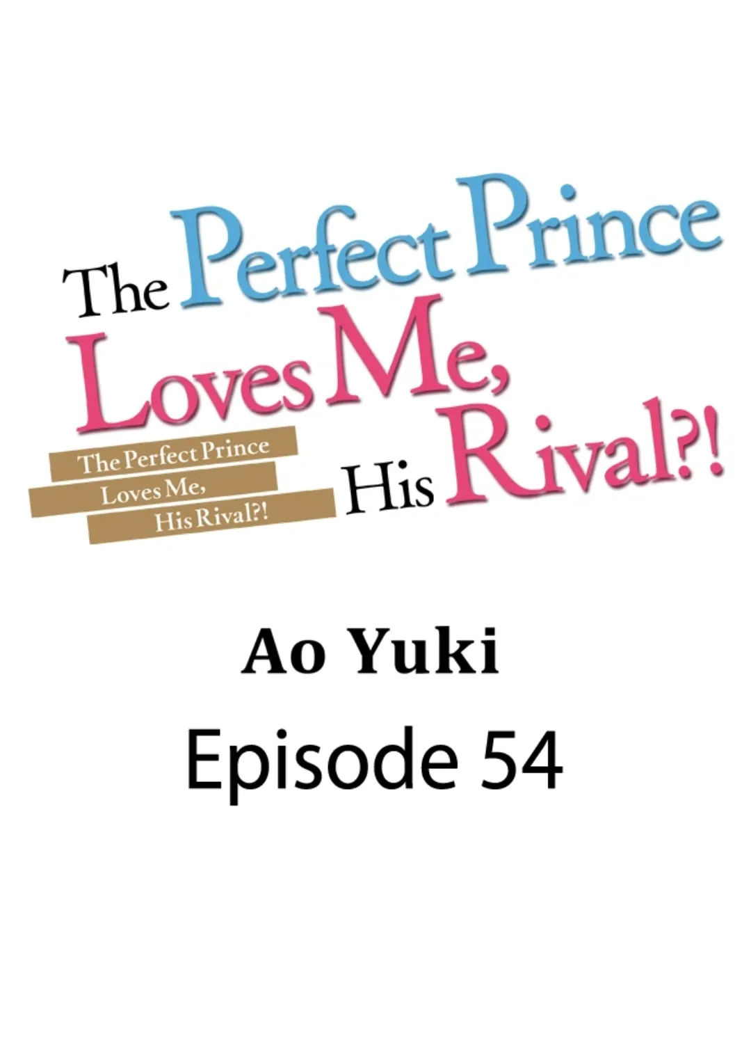 The Perfect Prince Loves Me, His Rival?! - Chapter 54 Page 2
