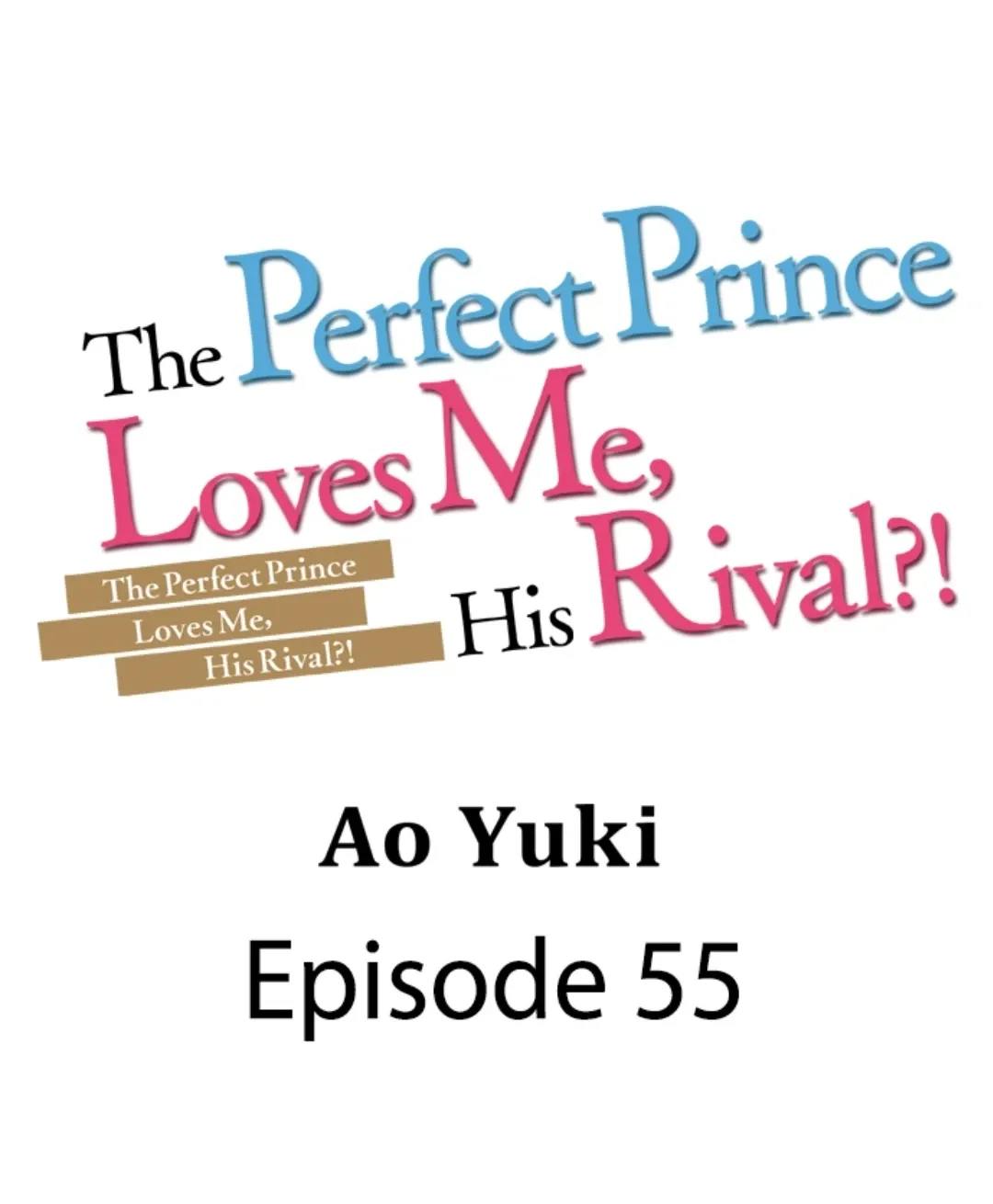 The Perfect Prince Loves Me, His Rival?! - Chapter 55 Page 2