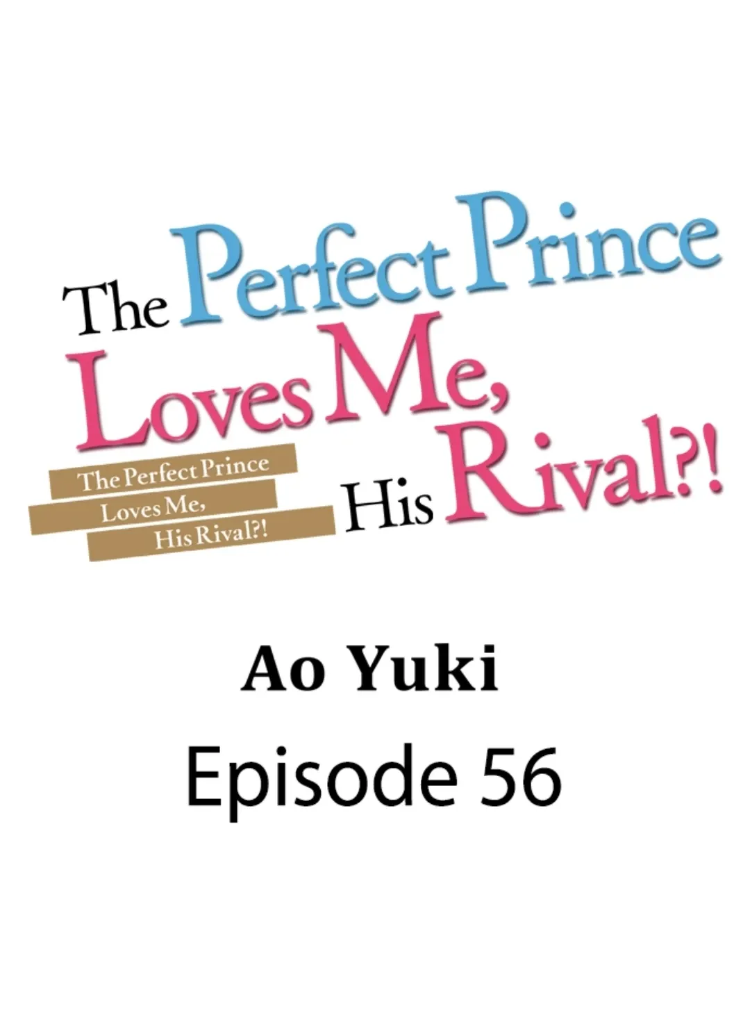 The Perfect Prince Loves Me, His Rival?! - Chapter 56 Page 1