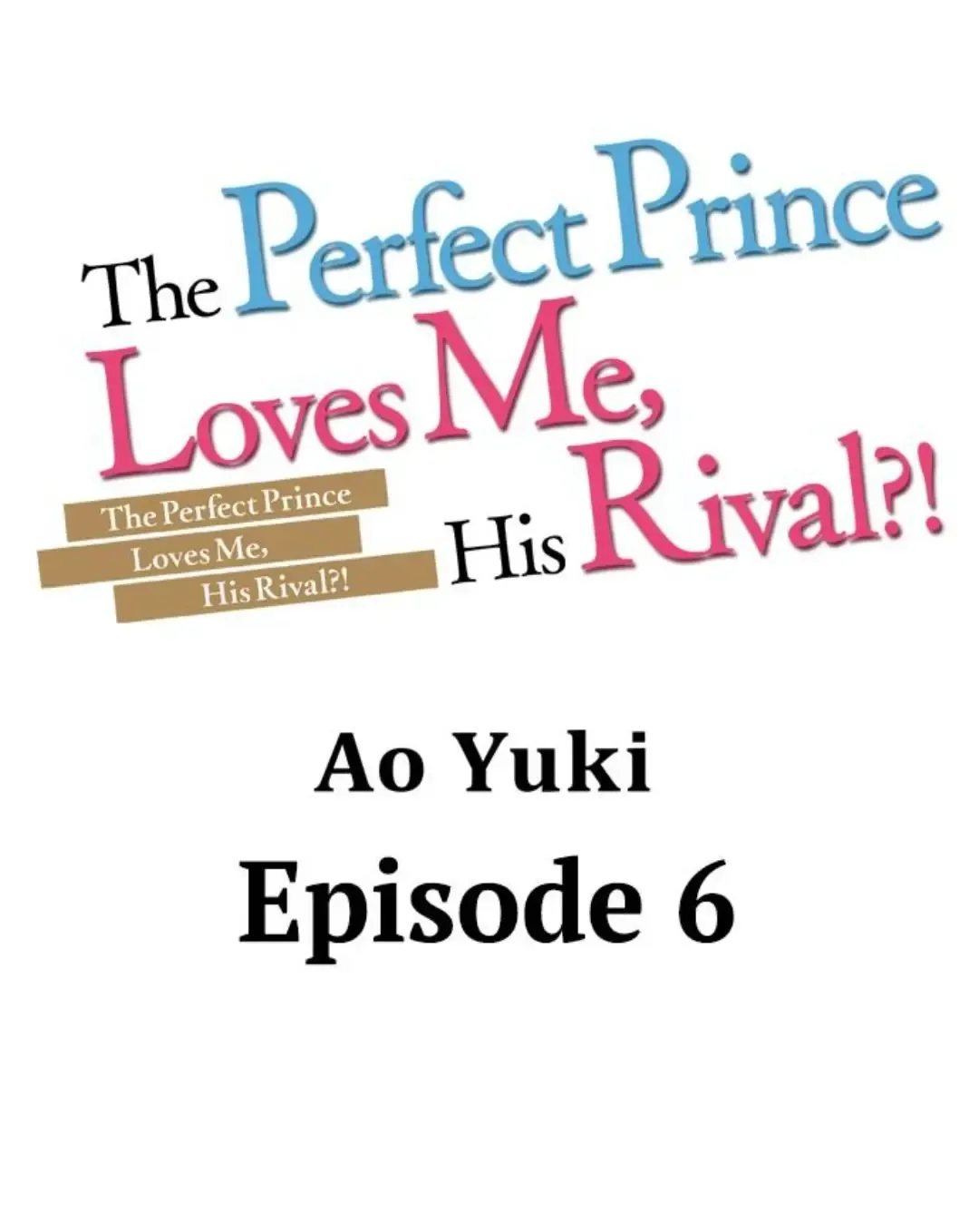 The Perfect Prince Loves Me, His Rival?! - Chapter 6 Page 1
