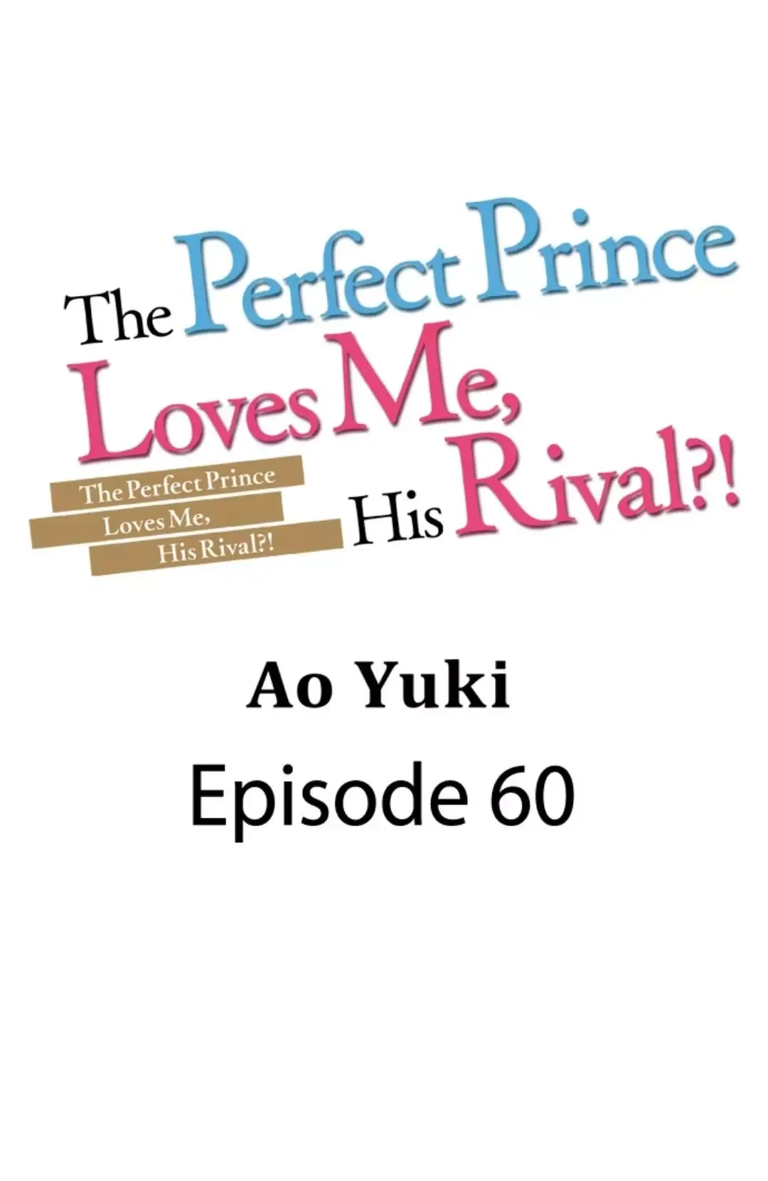 The Perfect Prince Loves Me, His Rival?! - Chapter 60 Page 1