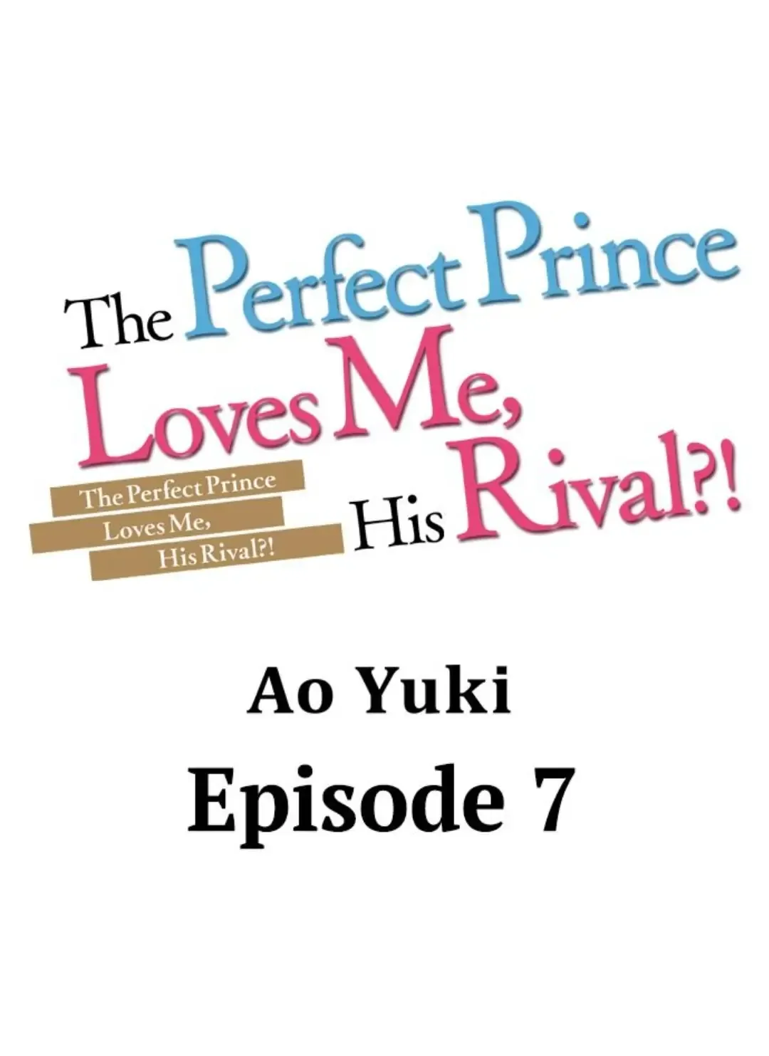 The Perfect Prince Loves Me, His Rival?! - Chapter 7 Page 1