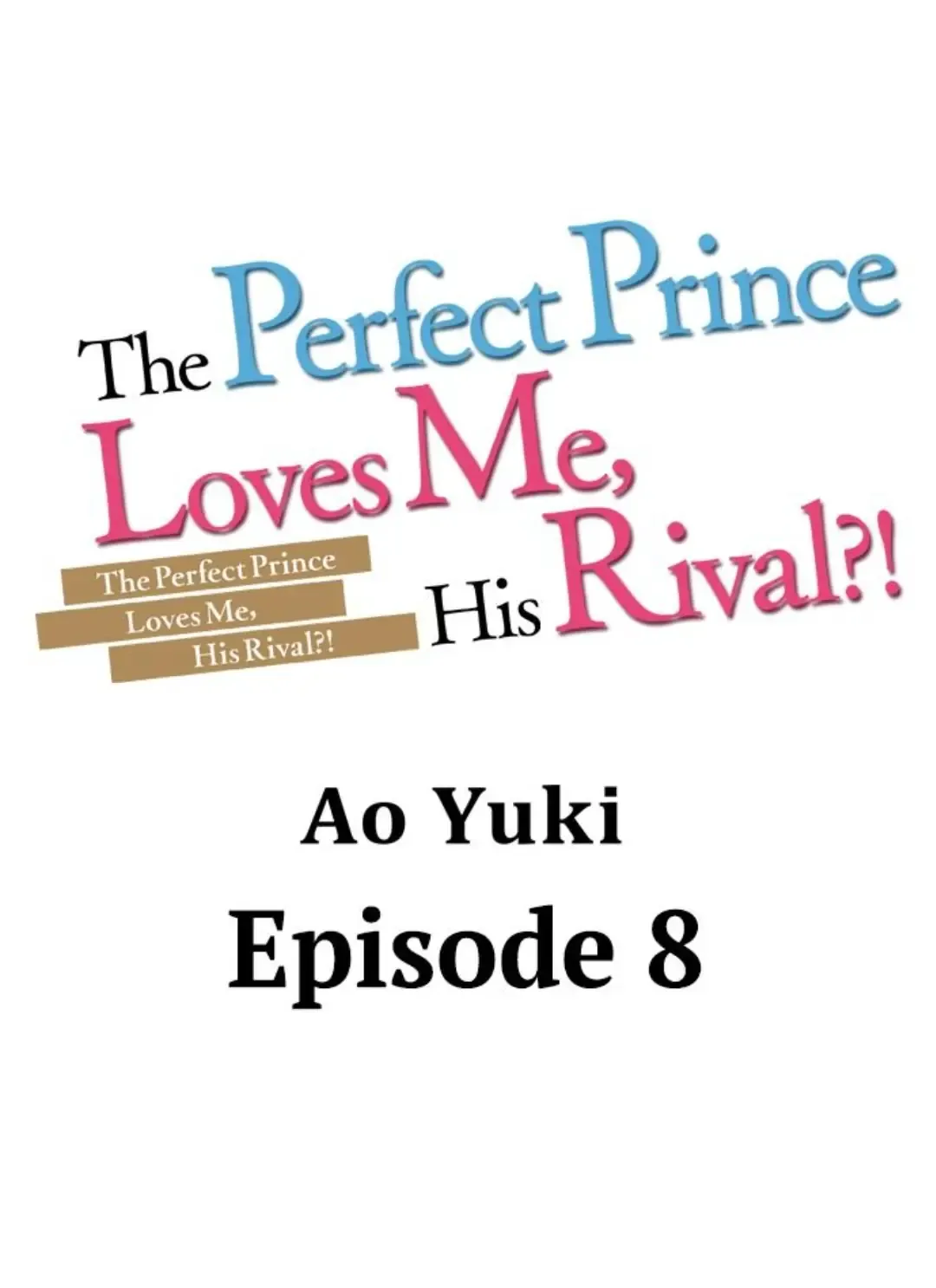 The Perfect Prince Loves Me, His Rival?! - Chapter 8 Page 1