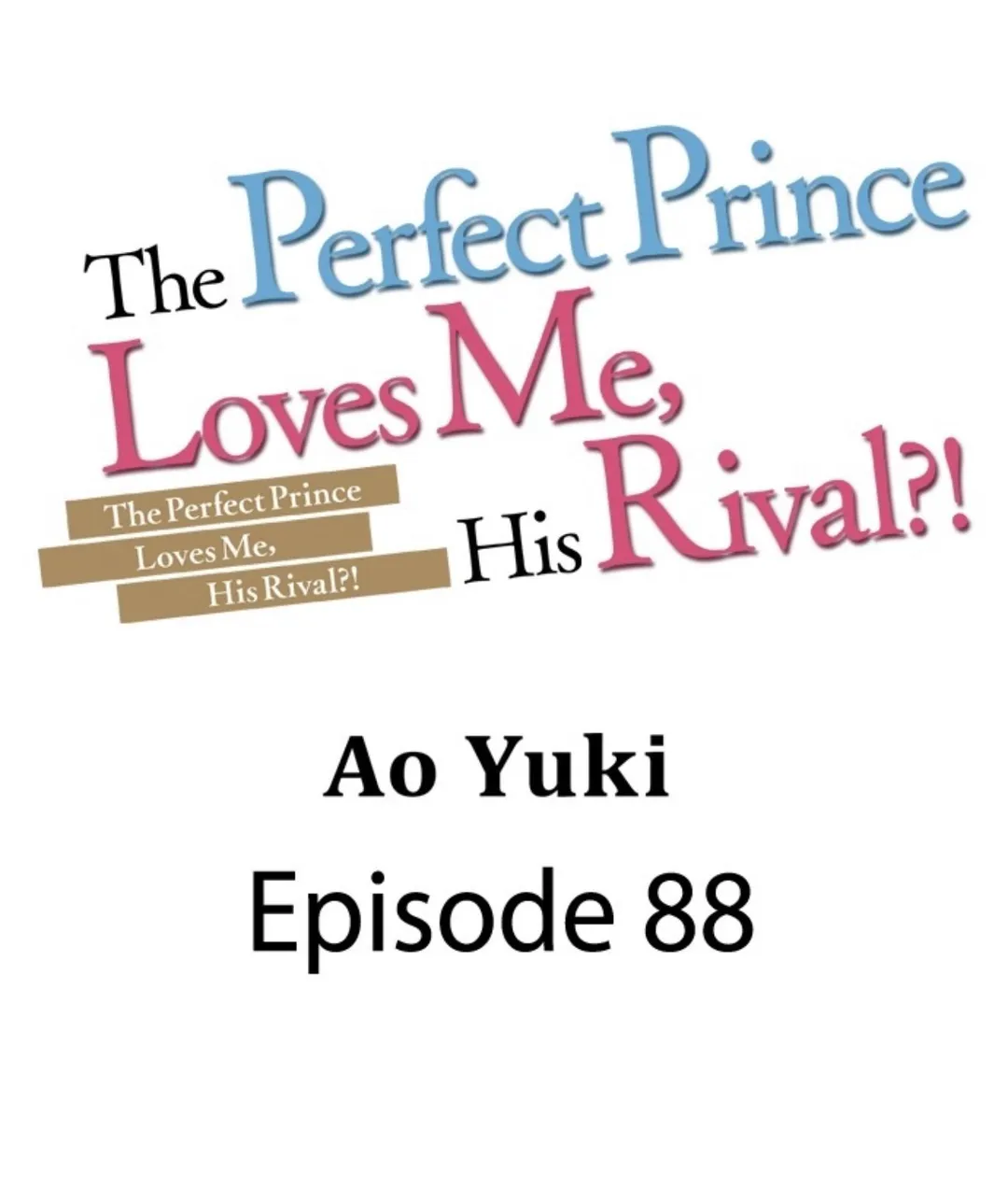 The Perfect Prince Loves Me, His Rival?! - Chapter 88 Page 2