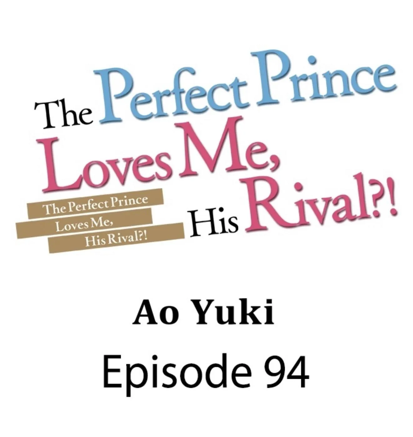 The Perfect Prince Loves Me, His Rival?! - Chapter 94 Page 2