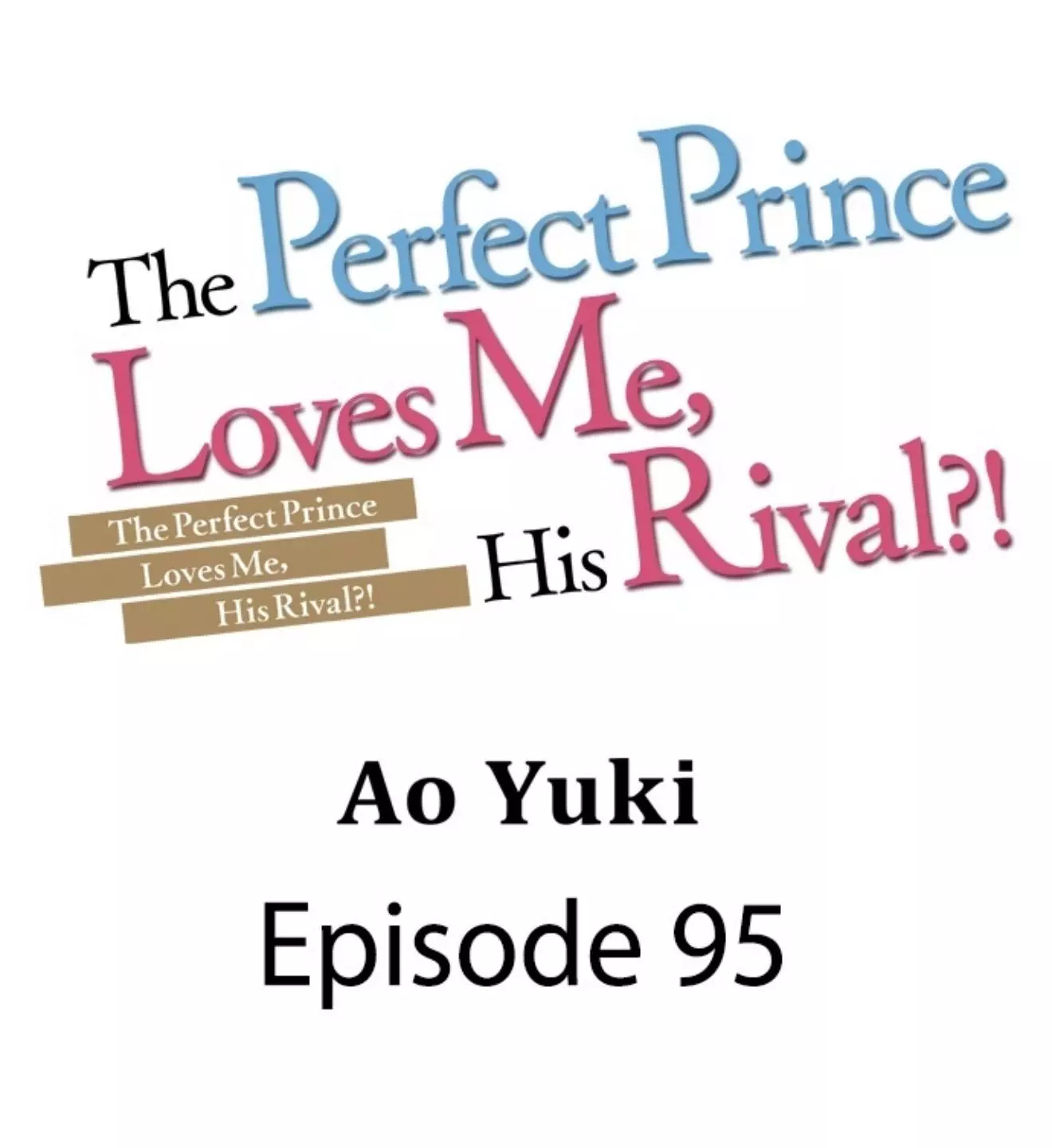 The Perfect Prince Loves Me, His Rival?! - Chapter 95 Page 2