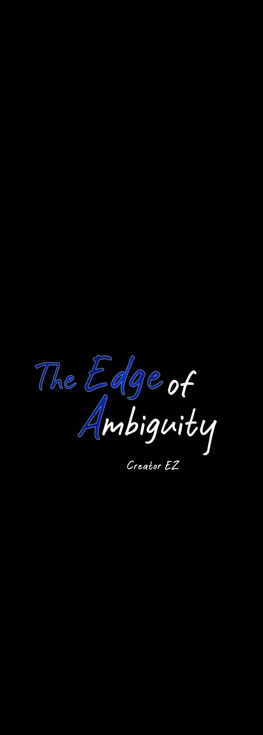 The Edge Of Ambiguity - Chapter 35 Page 11