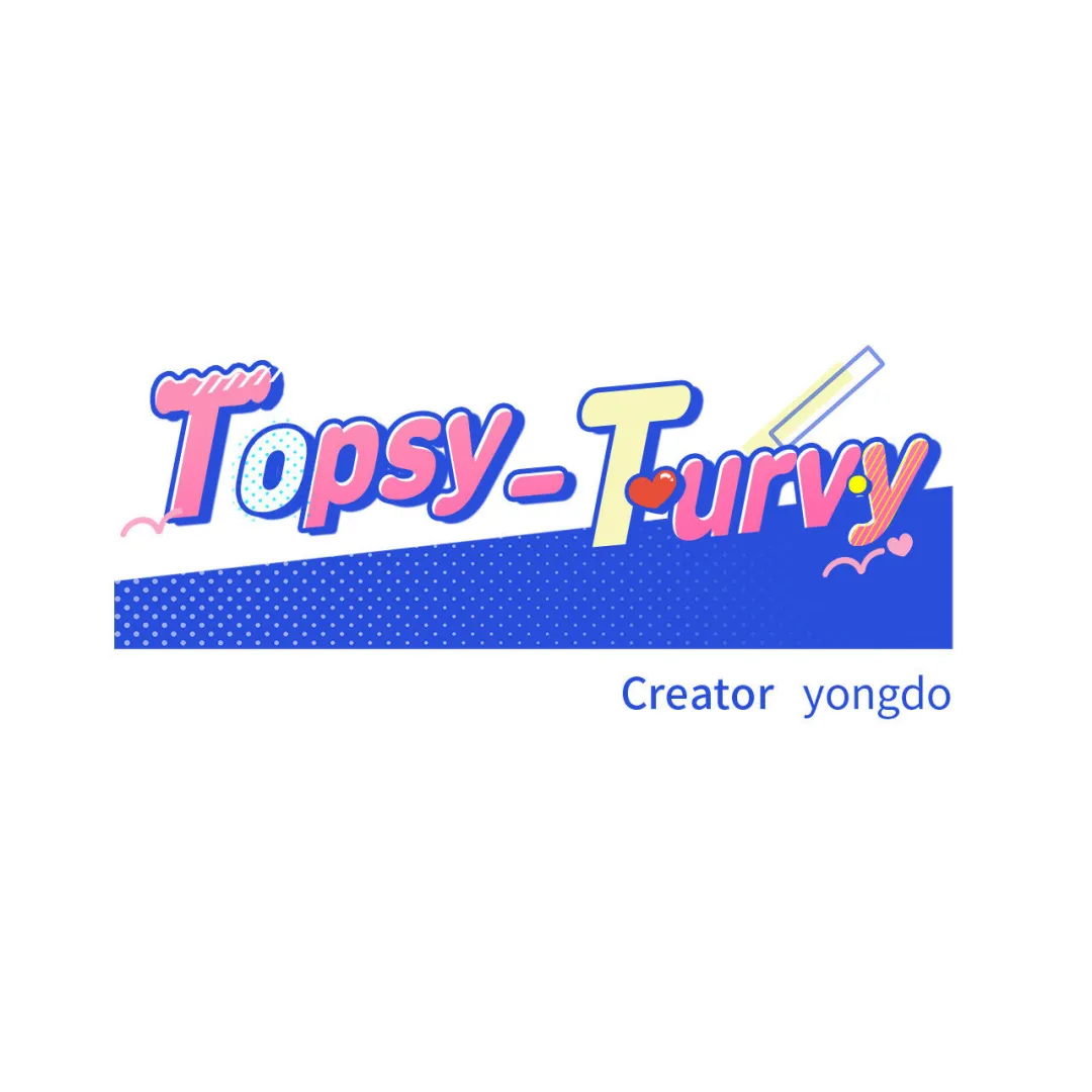 Topsy-Turvy - Chapter 41 Page 7