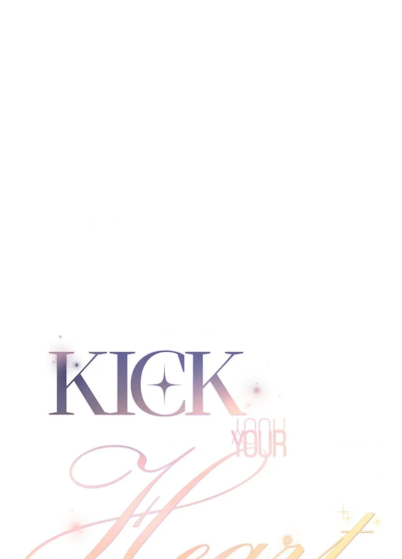 Kick Your Heart - Chapter 39 Page 1