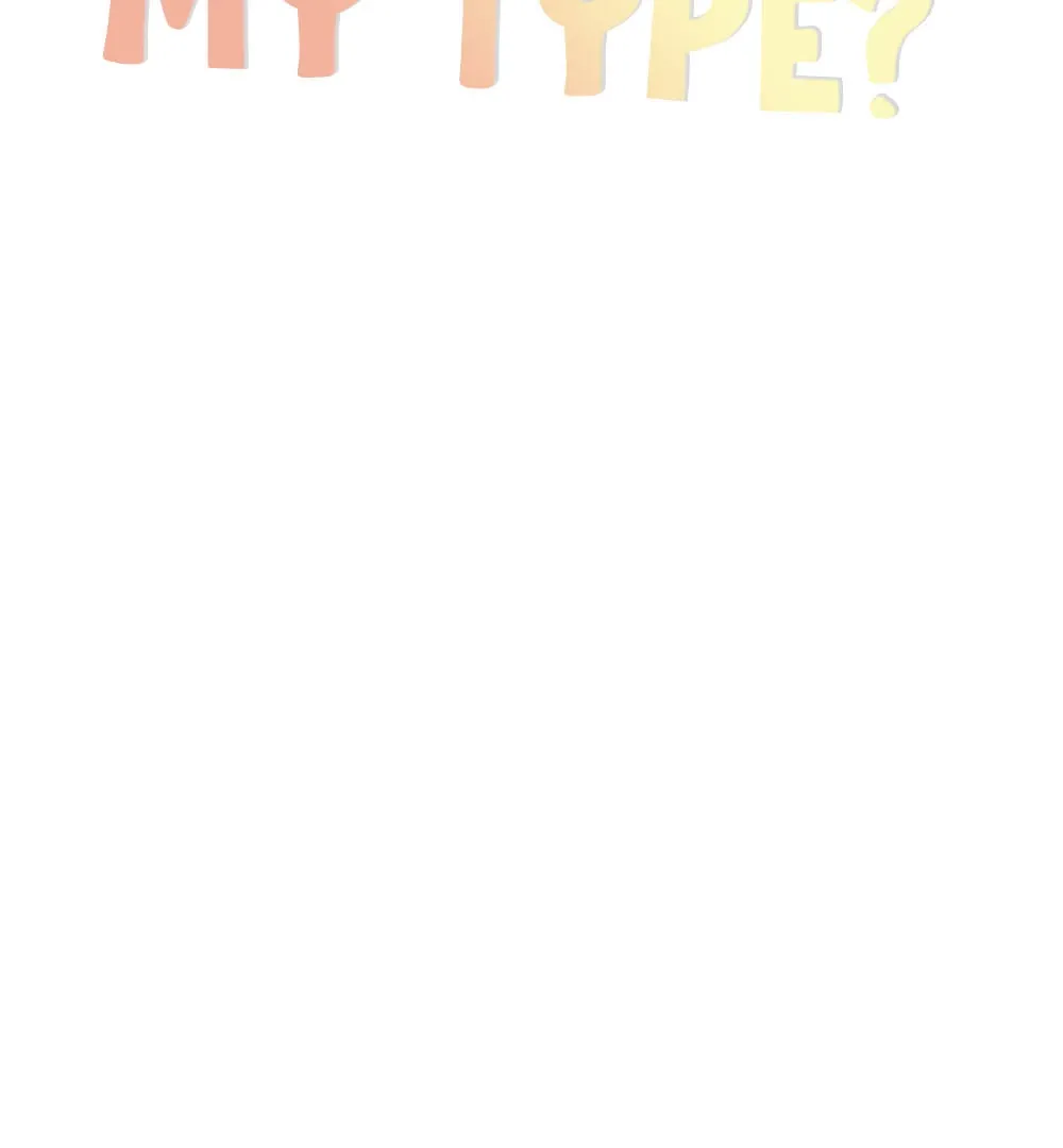 Aren’t You My Type - Chapter 21 Page 86