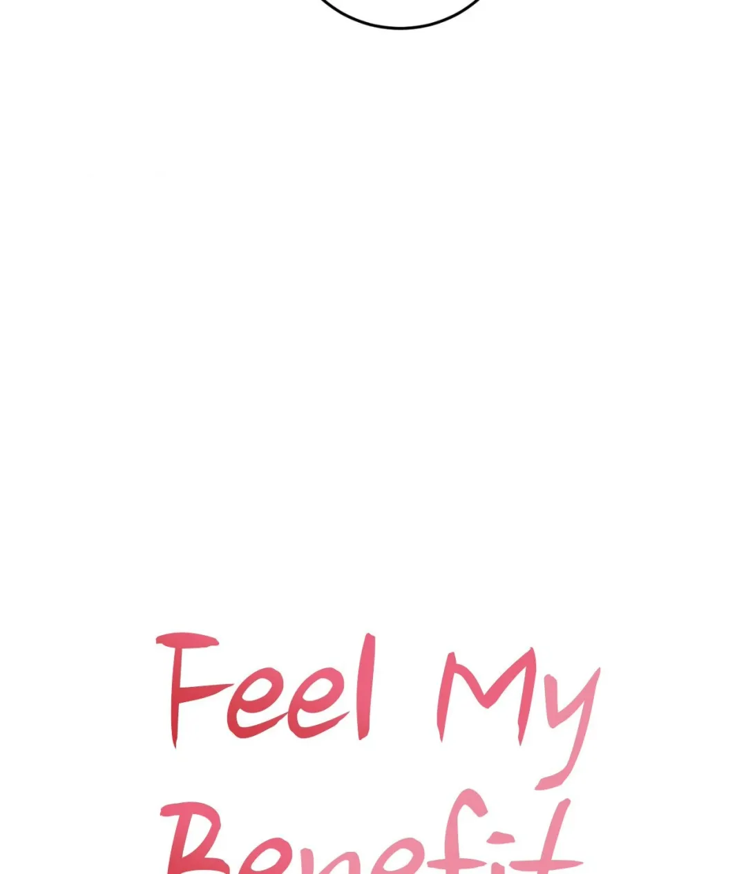 Feel My Benefit - Chapter 33 Page 6
