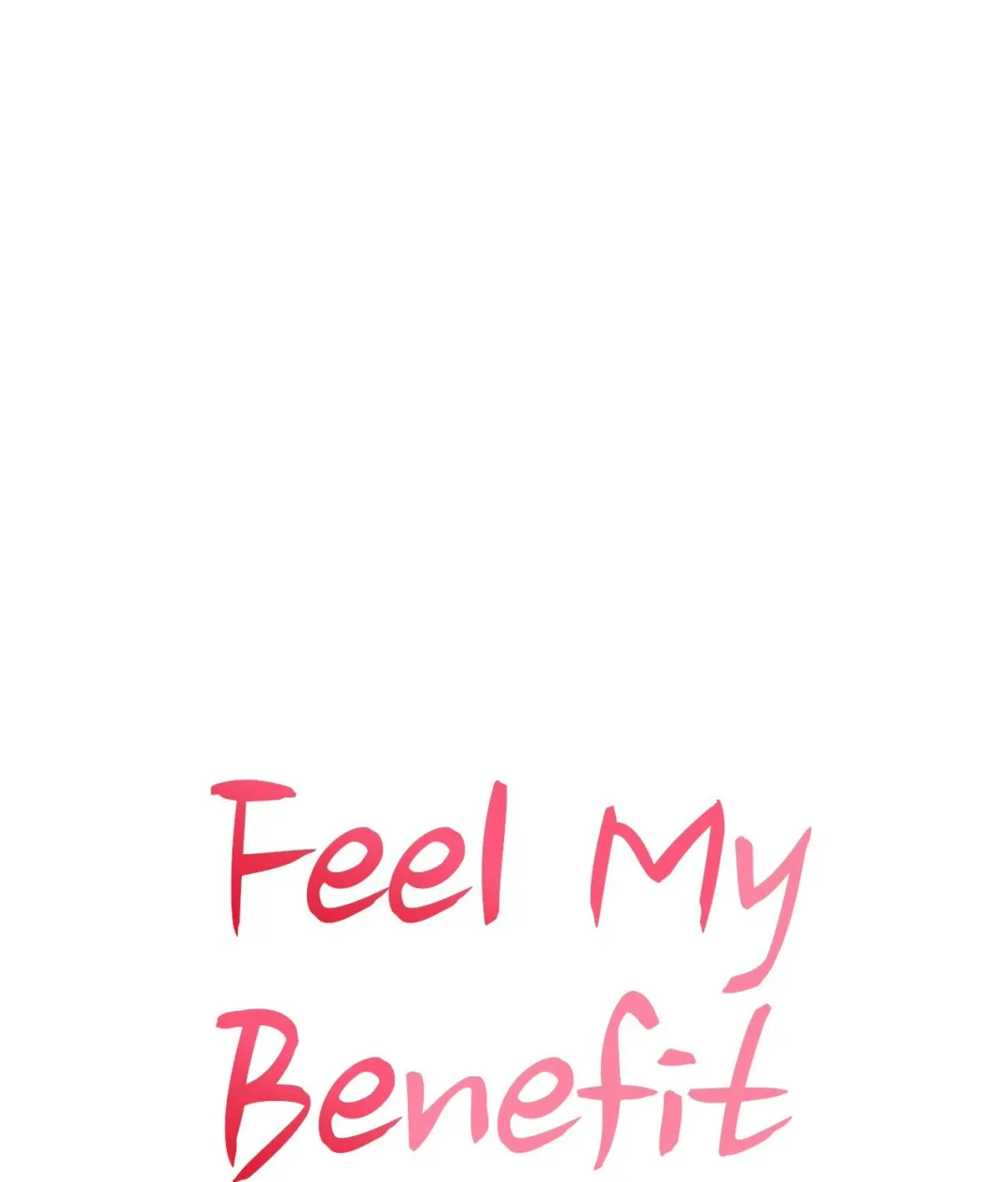Feel My Benefit - Chapter 42 Page 13