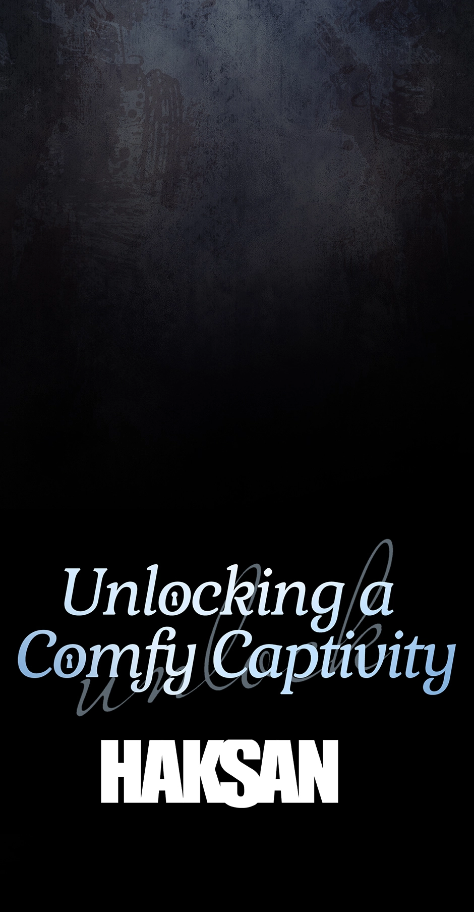 Unlock the Comfortable Confinement - Chapter 27 Page 73