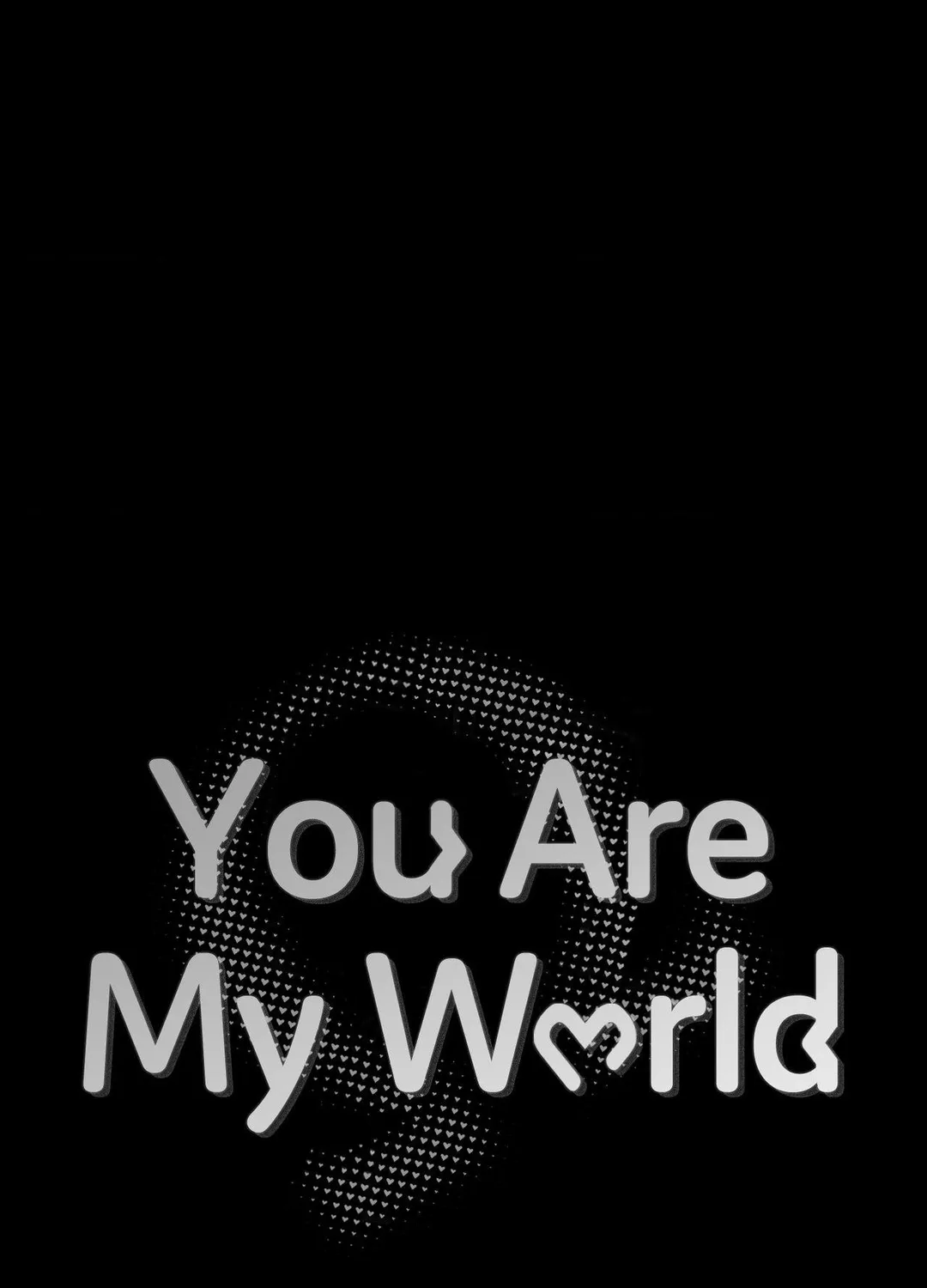 You Are My World - Chapter 24 Page 44