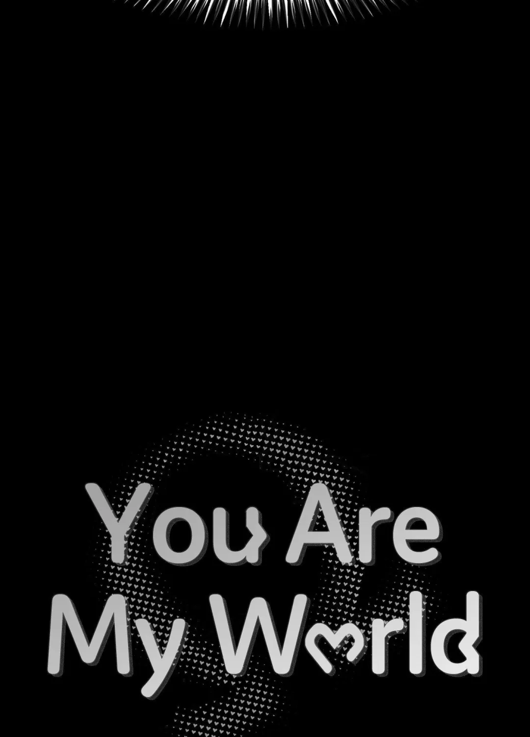 You Are My World - Chapter 4 Page 100
