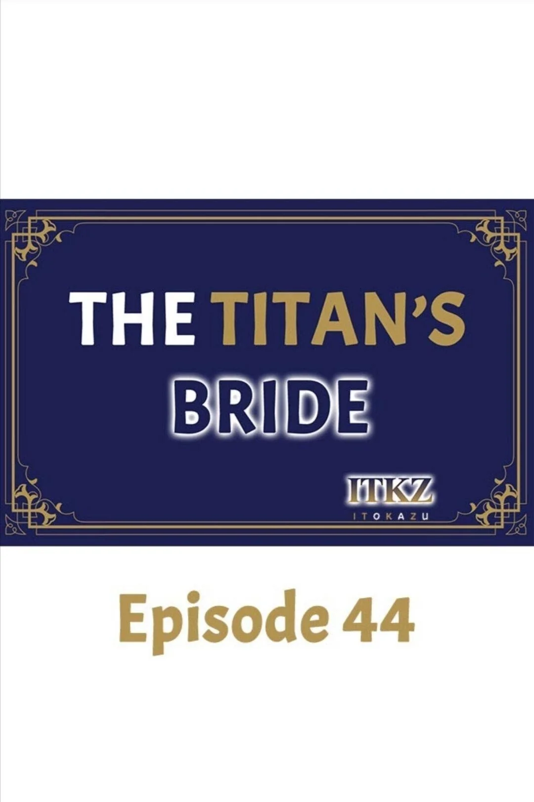 The Titan’s Bride - Chapter 44 Page 1