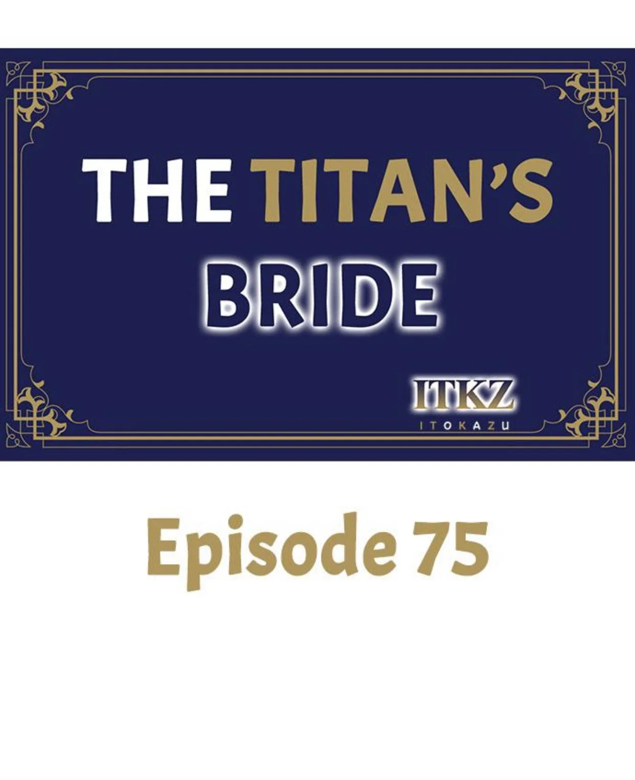The Titan’s Bride - Chapter 75 Page 1