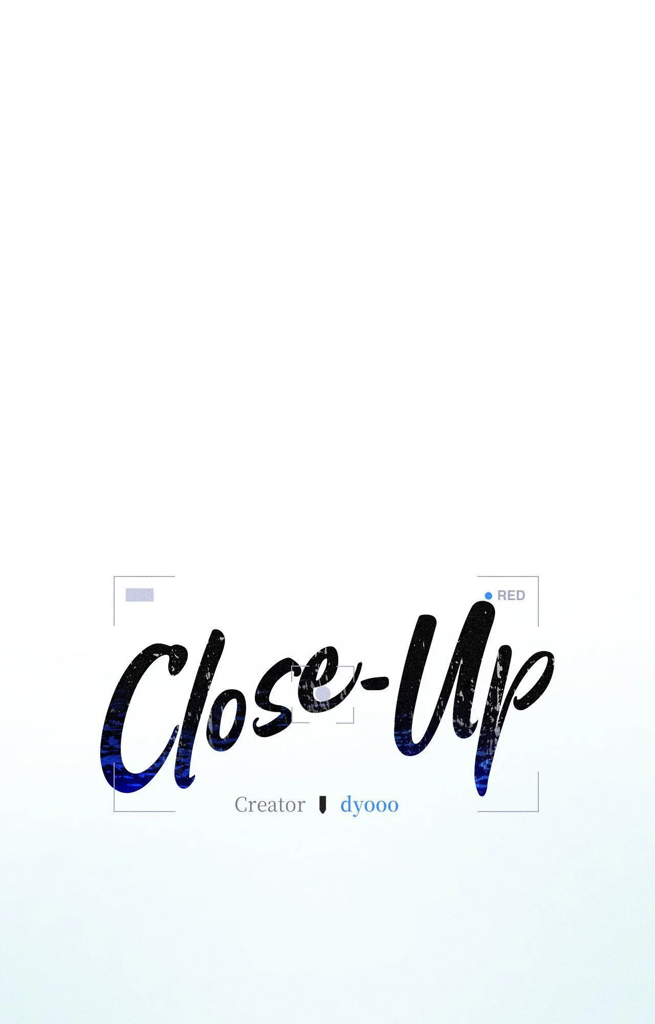 Close Up (Dyo) - Chapter 55.05 Page 1