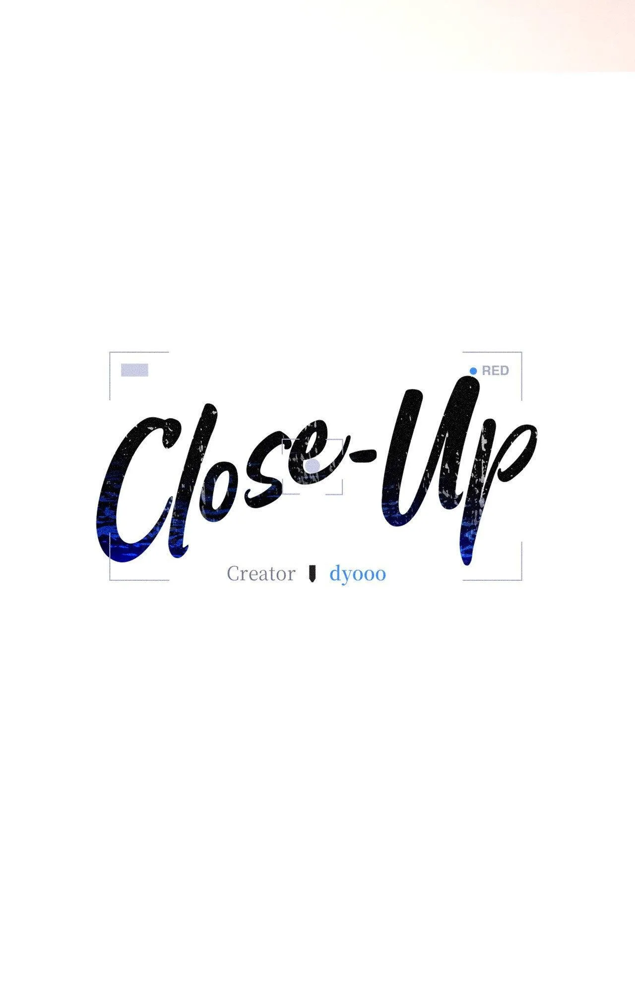 Close Up (Dyo) - Chapter 55.07 Page 33