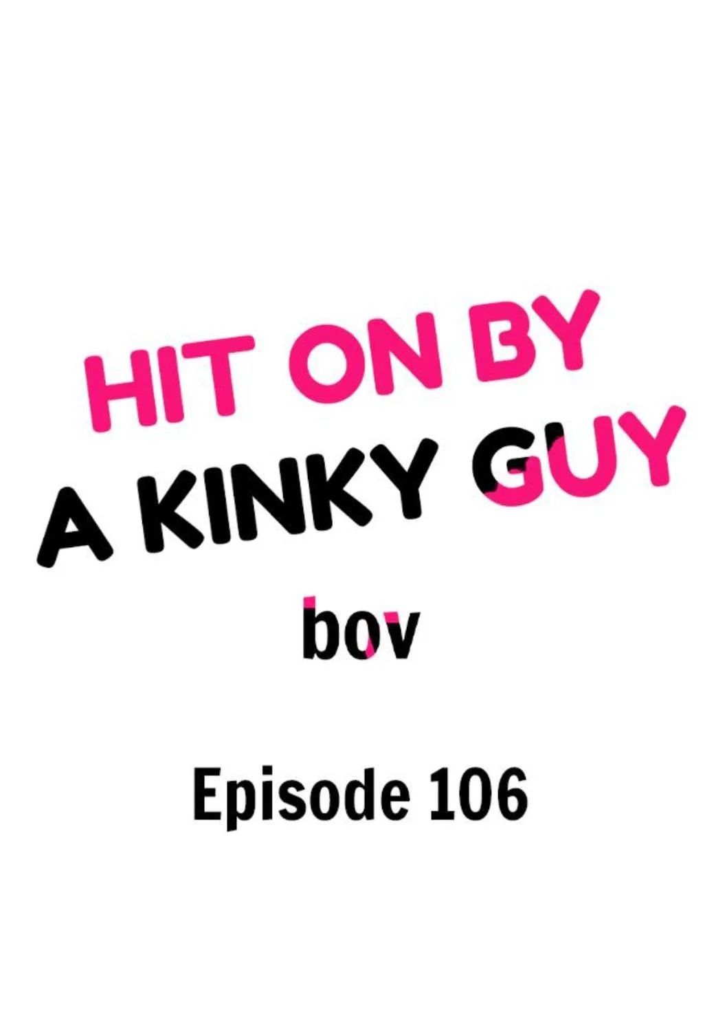Hit On By A Kinky Guy - Chapter 106 Page 2