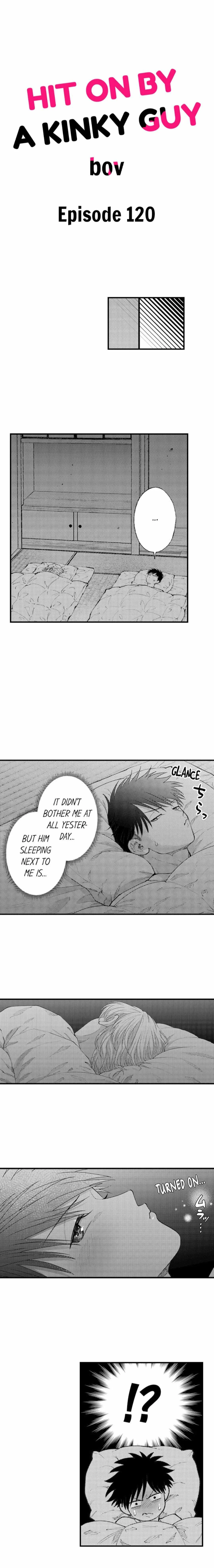 Hit On By A Kinky Guy - Chapter 120 Page 2