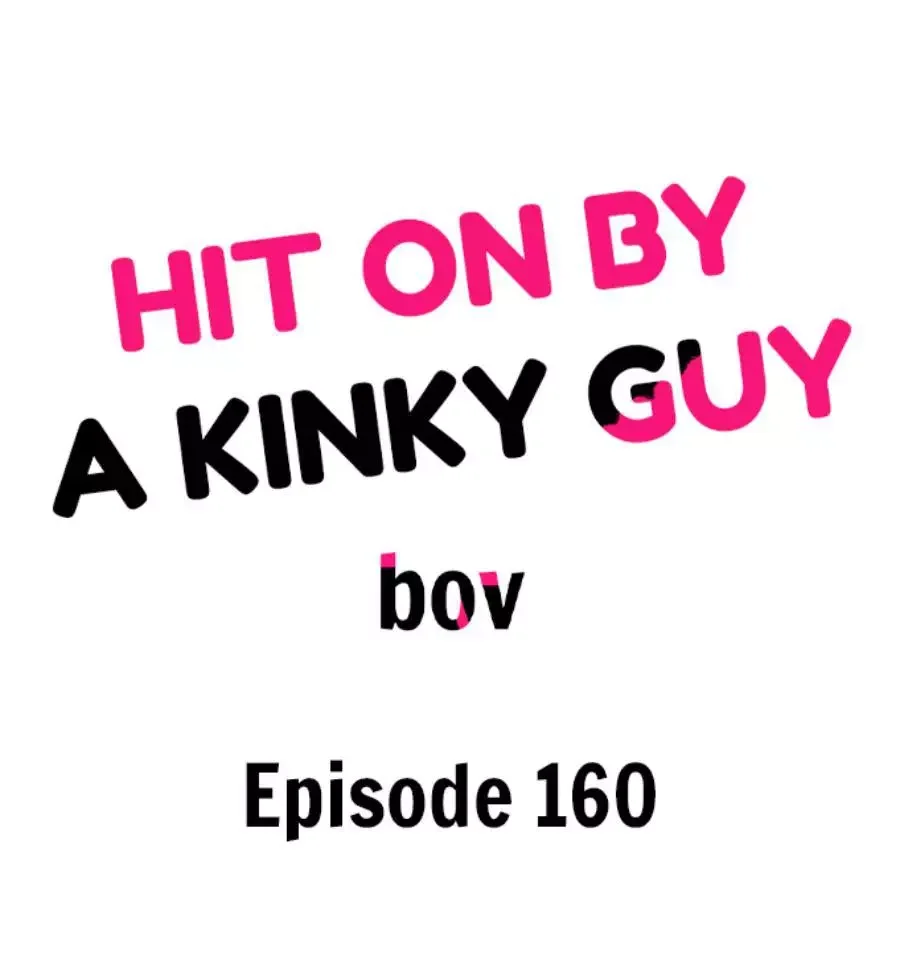 Hit On By A Kinky Guy - Chapter 160 Page 2