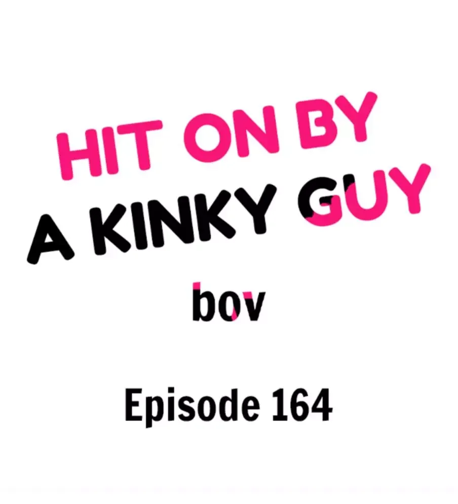Hit On By A Kinky Guy - Chapter 164 Page 3