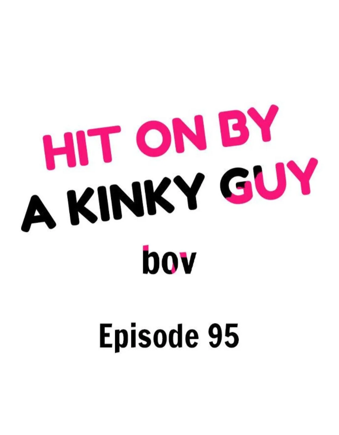 Hit On By A Kinky Guy - Chapter 95 Page 2
