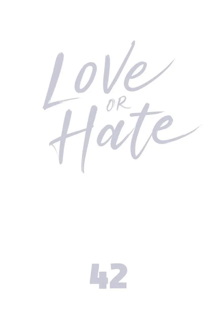 Love Or Hate - Chapter 42 Page 12