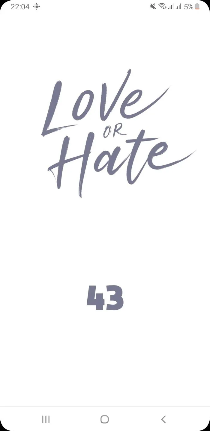 Love Or Hate - Chapter 43 Page 1
