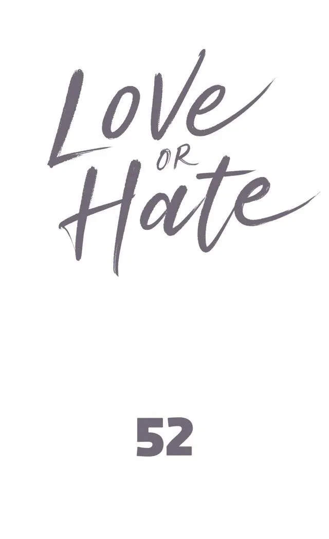 Love Or Hate - Chapter 52 Page 8
