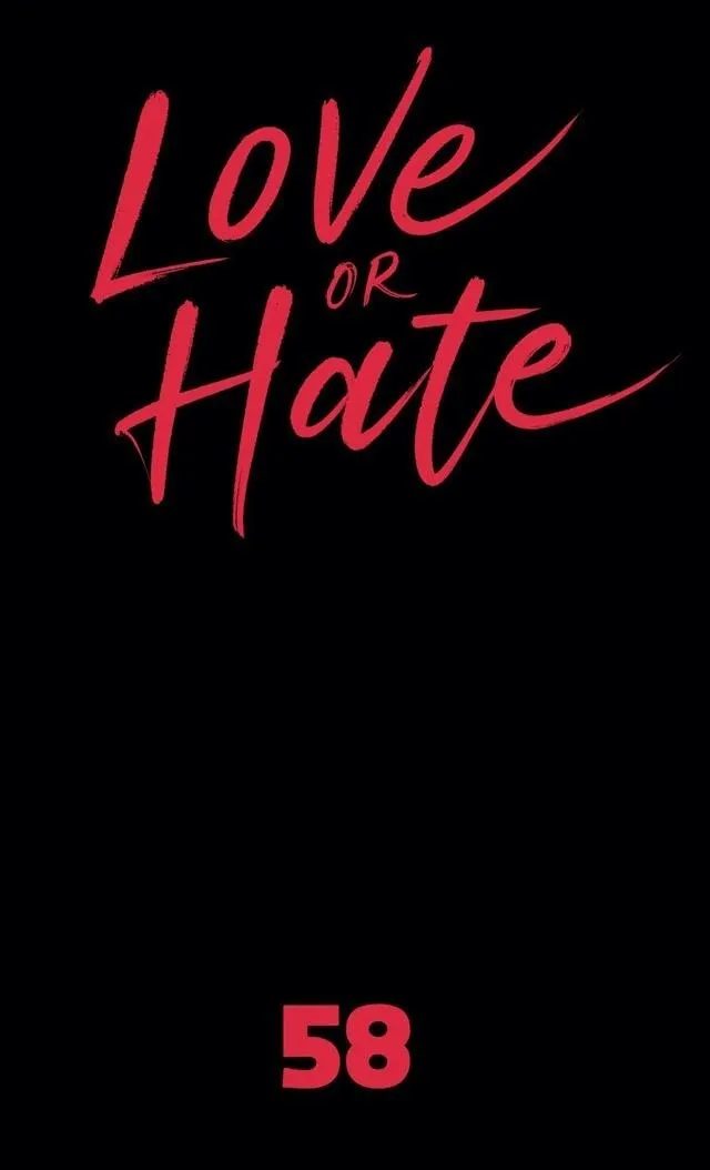 Love Or Hate - Chapter 58 Page 2