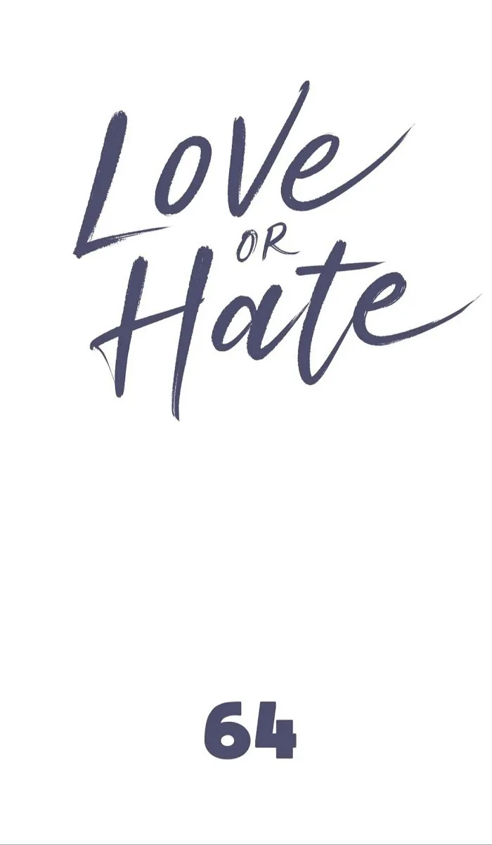 Love Or Hate - Chapter 64 Page 2