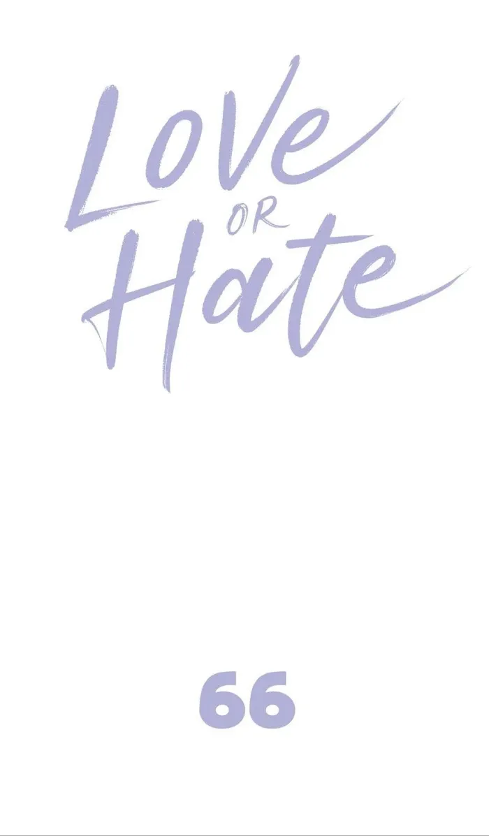 Love Or Hate - Chapter 66 Page 11