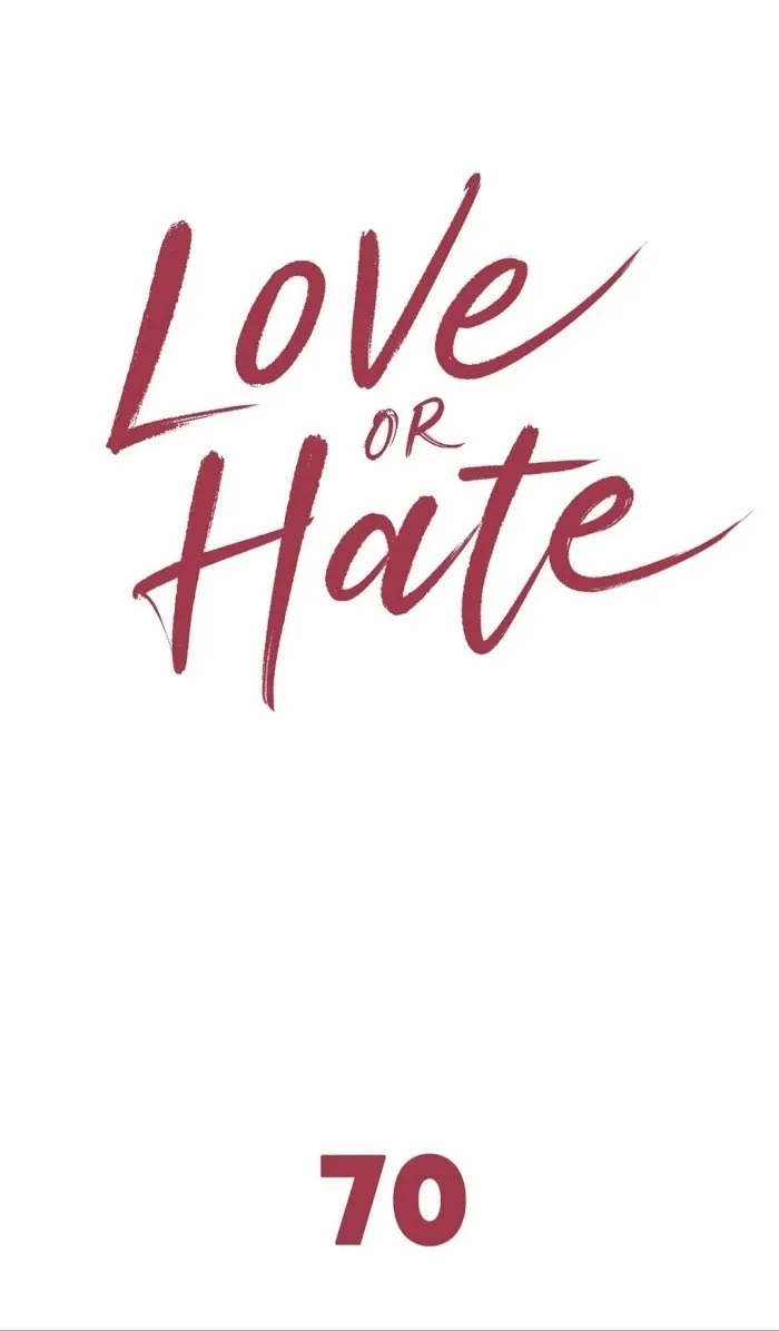 Love Or Hate - Chapter 70 Page 3